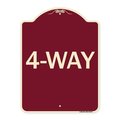 Signmission Designer Series Sign-4-Way, Burgundy Heavy-Gauge Aluminum Sign, 24" x 18", BU-1824-24374 A-DES-BU-1824-24374